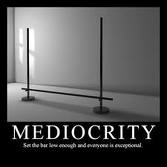 mediocrity